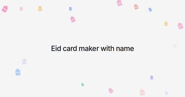 Eid card maker with name